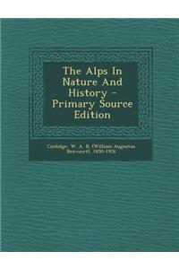 The Alps in Nature and History