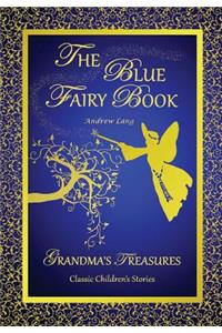 The Blue Fairy Book -Andrew Lang
