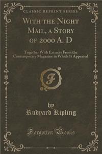 With the Night Mail, a Story of 2000 A. D