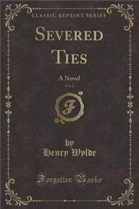 Severed Ties, Vol. 2