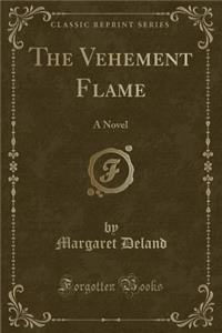 The Vehement Flame