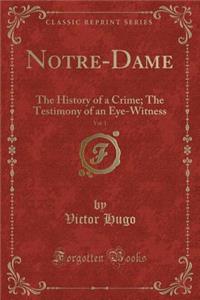 Notre-Dame, Vol. 1