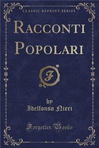Racconti Popolari (Classic Reprint)
