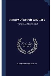 History Of Detroit 1780-1850