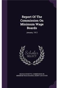 Report Of The Commission On Minimum Wage Boards