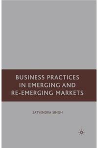 Business Practices in Emerging and Re-Emerging Markets