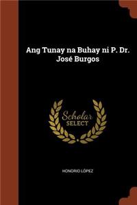 Ang Tunay na Buhay ni P. Dr. José Burgos