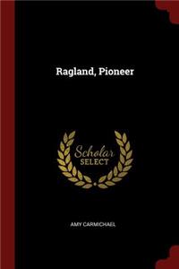 Ragland, Pioneer