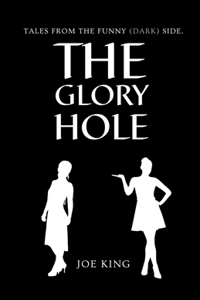 The Glory Hole