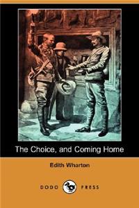 Choice, and Coming Home (Dodo Press)