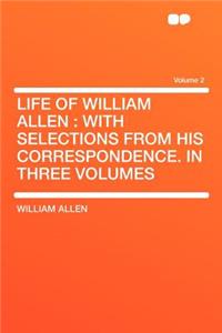 Life of William Allen