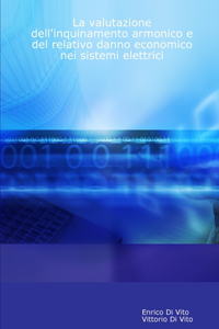 valutazione dell'inquinamento armonico e del relativo danno economico nei sistemi elettrici