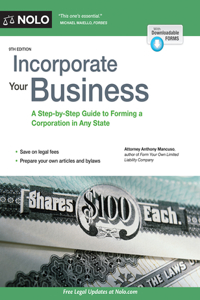 Incorporate Your Business: A Step-By-Step Guide to Forming a Corporation in Any State