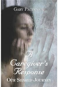 A Caregiver's Response