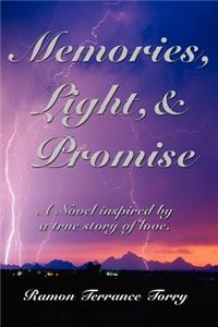 Memories, Light, & Promise