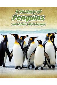 A Rookery of Penguins