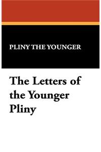 The Letters of the Younger Pliny