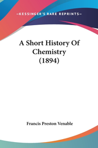 A Short History Of Chemistry (1894)