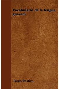 Vocabulario de la Lengua Guaranã-