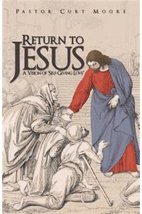 Return to Jesus