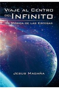 Viaje Al Centro del Infinito