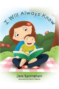I Will Always Know