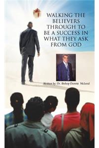 Walking the Believers Through to Be a Success in What They Ask from God