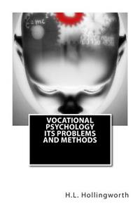 Vocational Psychology its Problems and Methods