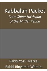 Kabbalah Packet: From Shaar HaYichud of the Mittler Rebbe