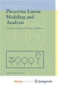 Piecewise Linear Modeling and Analysis