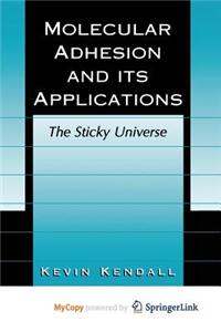 Molecular Adhesion and Its Applications
