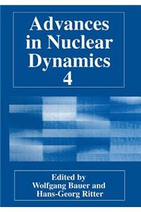 Advances in Nuclear Dynamics 4