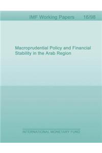 Macroprudential Policy and Financial Stability in the Arab Region