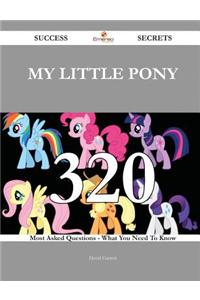 My Little Pony 320 Success Secrets - 320...