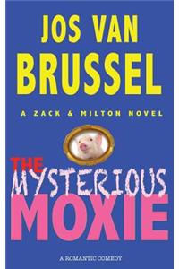 The Mysterious Moxie