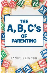 A, B, C's of Parenting