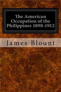 American Occupation of the Philippines 1898-1912