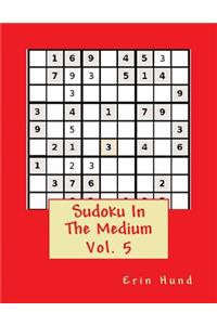 Sudoku In The Medium Vol. 5