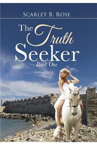 The Truth Seeker: Book One