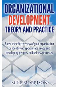 Organizational Development Theory and Practice