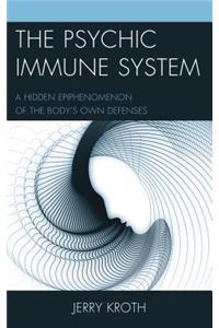 The Psychic Immune System