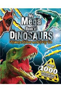 My Mega Book of Dinosaurs