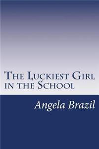 The Luckiest Girl in the School