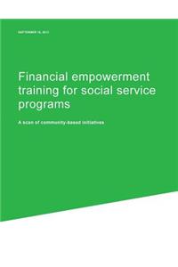 Financial empowerment training for social service programs