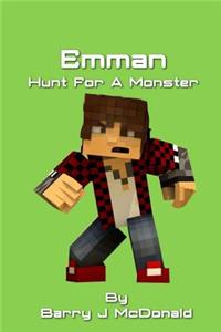 Emman Hunt For A Monster