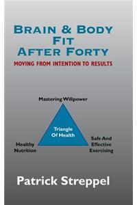 Brain & Body Fit After Forty