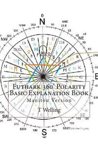 Futhark 360' Polarity Basic Explanation Book