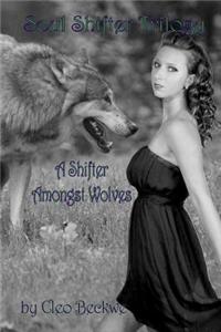 A Shifter Amongst Wolves