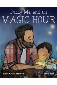 Daddy, Me, and the Magic Hour
