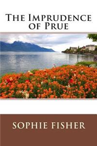 The Imprudence of Prue